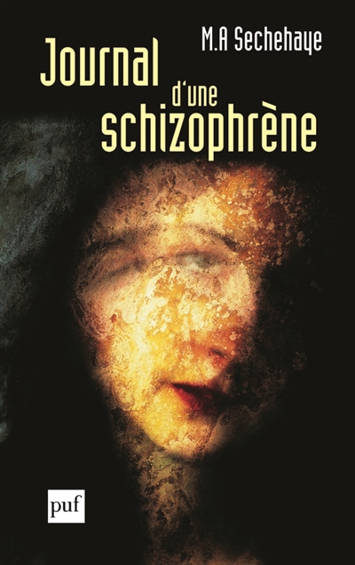 Journal d'une schizophrène : auto-observation d'une schizophrène pendant le traitement psychothérapique