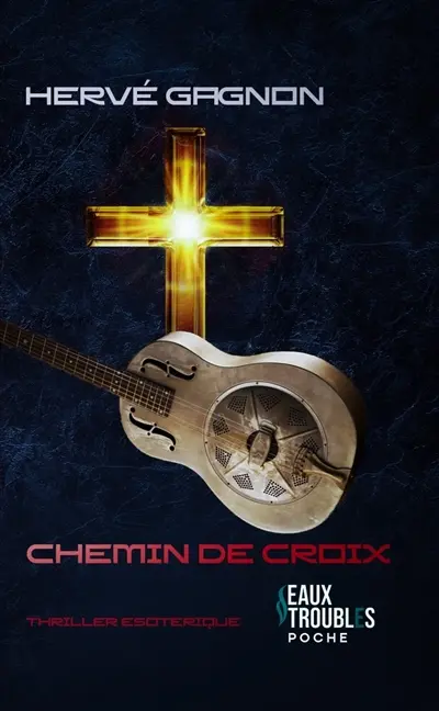 Chemin de croix : thriller ésotérique