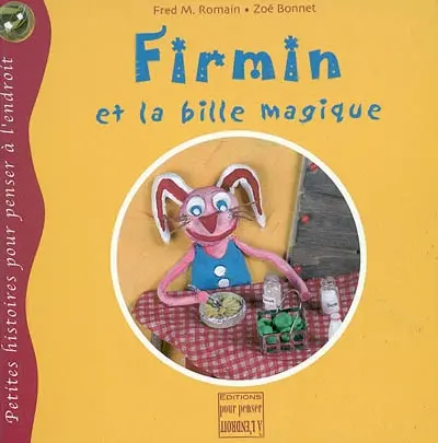 Firmin et la bille magique