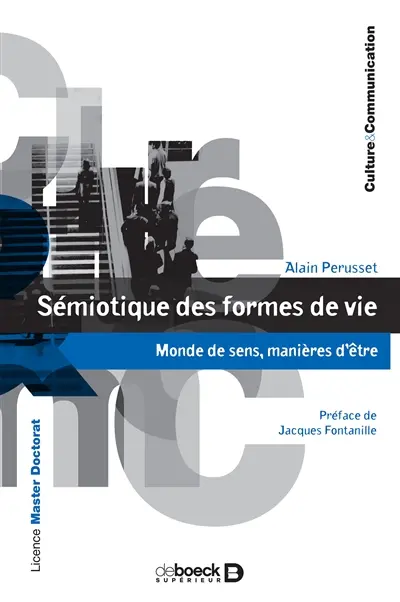 Sémiotique des formes de vie : monde de sens, manières d'être