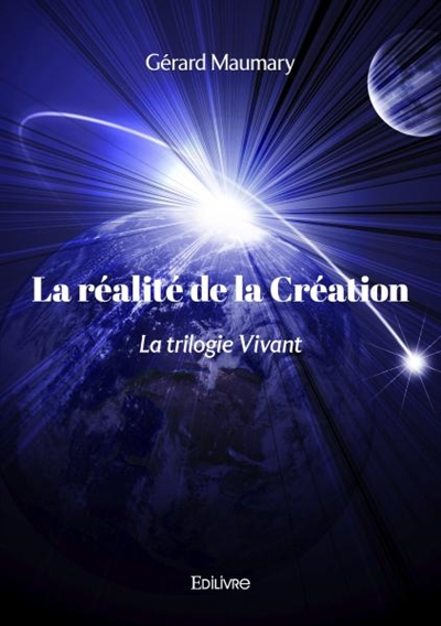 La réalité de la création :...