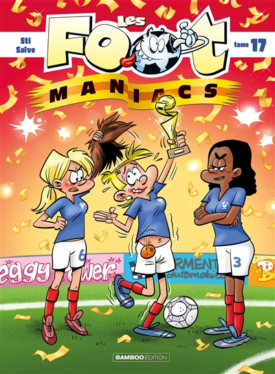 Les foot maniacs - tome 17