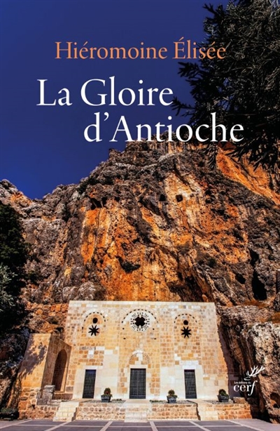 La gloire d'Antioche :...