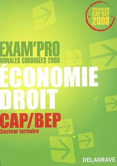 Economie droit CAP-BEP secteur tertiaire : annales corrigées