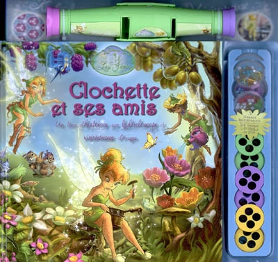 Clochette et ses amis : Disney fairies : un livre d'histoires avec kaléidoscope et visionneuse d'images