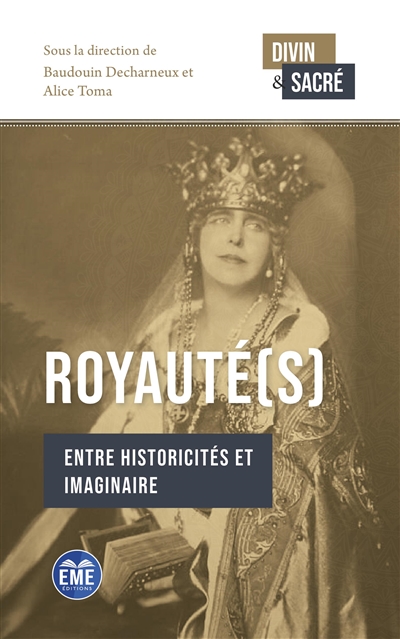 Royauté(s) : entre historicités et imaginaire