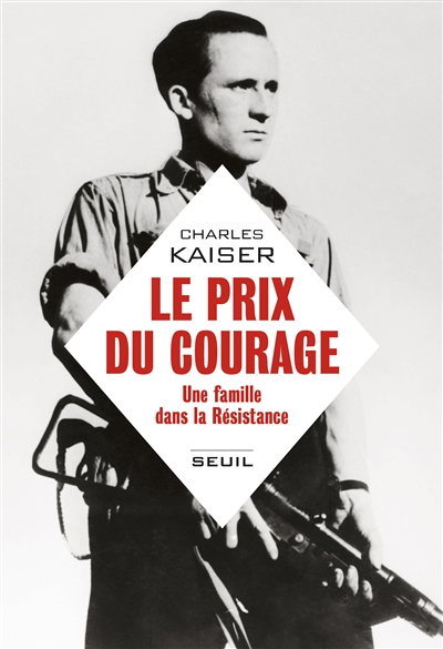 Le prix du courage : une famille dans la Résistance