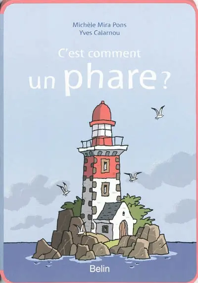 C'est comment un phare ?