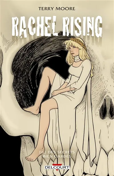 Rachel rising. Vol. 6. Des secrets bien gardés