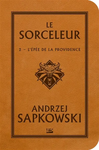 Le sorceleur. Vol. 2. L'épée de la providence