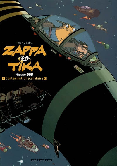 Zappa et Tika. Vol. 1. Mission 001, contamination planétaire