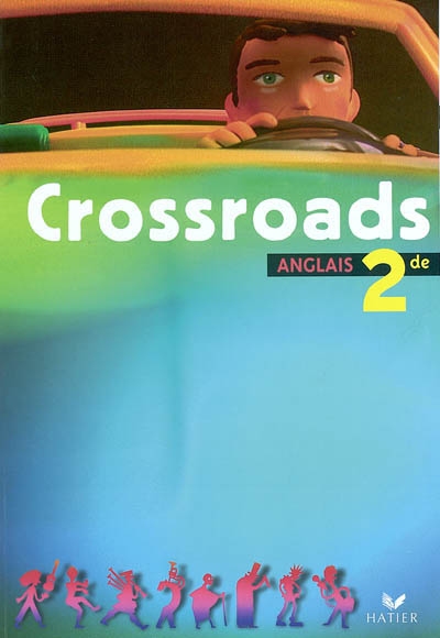 Crossroads, anglais 2de