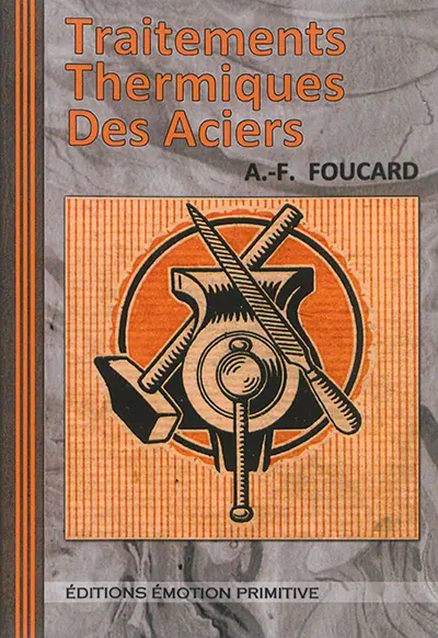 Les traitements thermiques des aciers