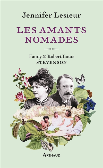 Les amants nomades : Fanny & Robert Louis Stevenson