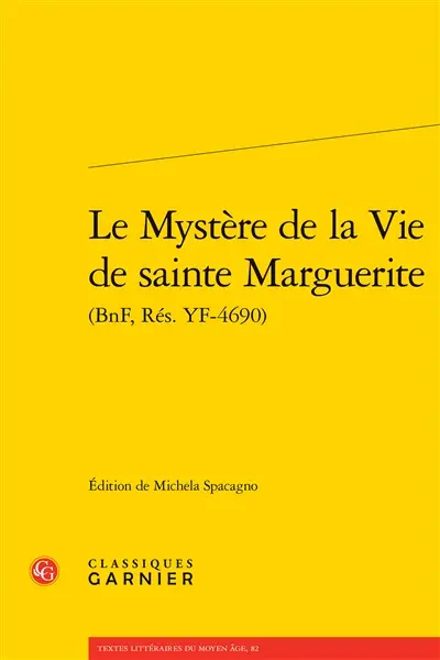 Le mystère de la vie de sainte Marguerite (BnF, Rés. YF-4690)