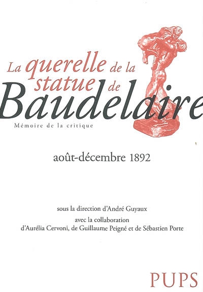 La querelle de la statue de Baudelaire : (août-décembre 1892)