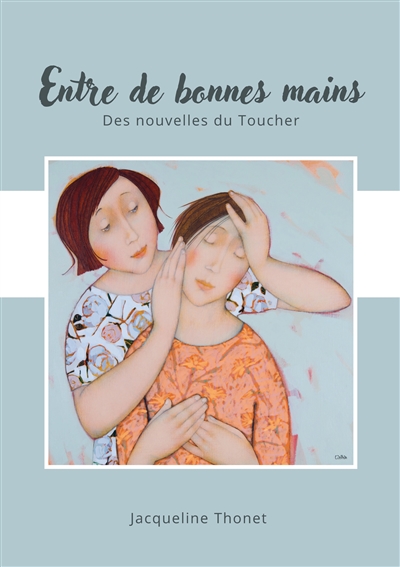Entre de bonnes mains : Des nouvelles du Toucher