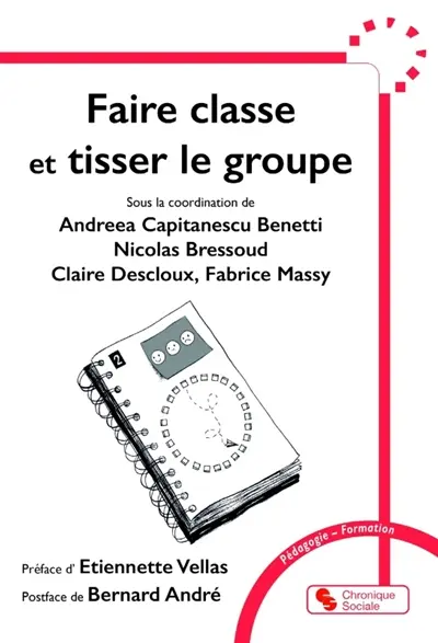 Faire classe et tisser le groupe