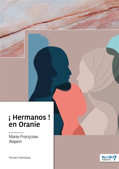­¡ Hermanos ! : en Oranie