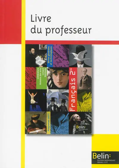 Français 2de séries générales et technologiques : livre du professeur