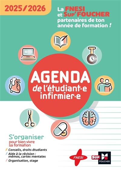 Agenda de l'étudiant-e infirmier-e : s'organiser pour bien vivre sa formation : 2025-2026