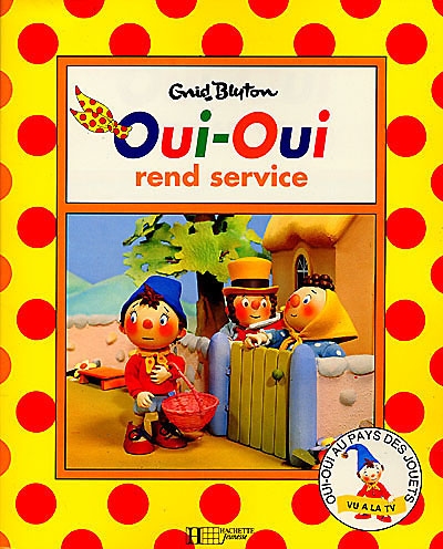 Oui-oui rend service