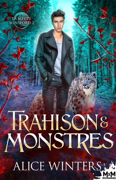 Trahison & Monstres : La meute Winsford, T2