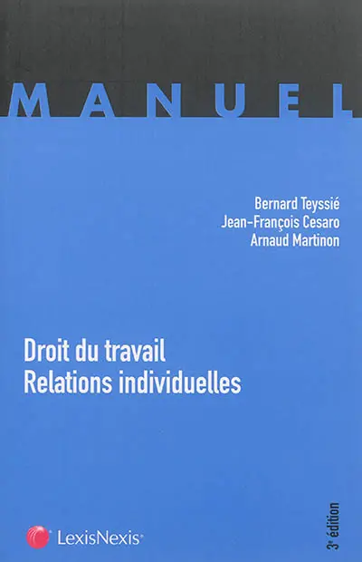 Droit du travail. Vol. 1. Relations individuelles