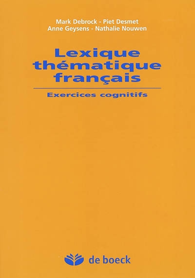 Lexique thématique français : exercices cognitifs pour apprenants néerlandophones de niveau intermédiaire et avancé