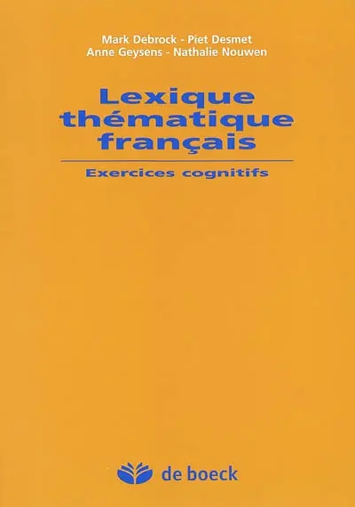 Lexique thématique français : exercices cognitifs pour apprenants néerlandophones de niveau intermédiaire et avancé