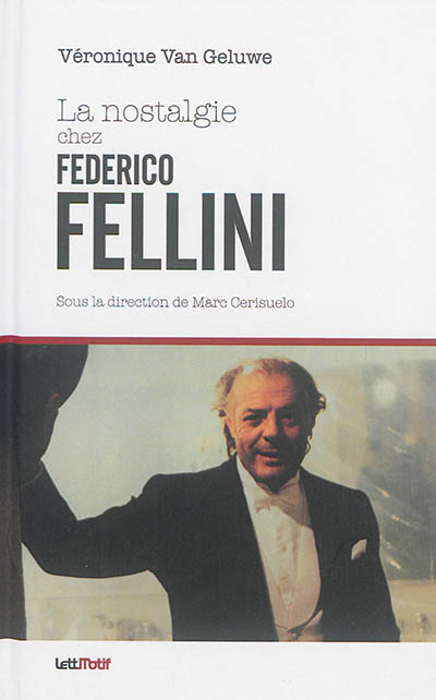 La nostalgie chez Federico Fellini