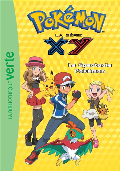 Pokémon : la série XY. Vol. 22. Le spectacle Pokémon