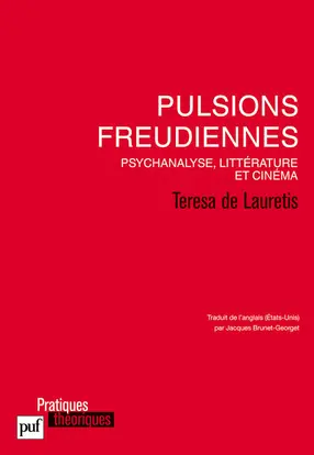 Pulsions freudiennes : psychanalyse, littérature et cinéma