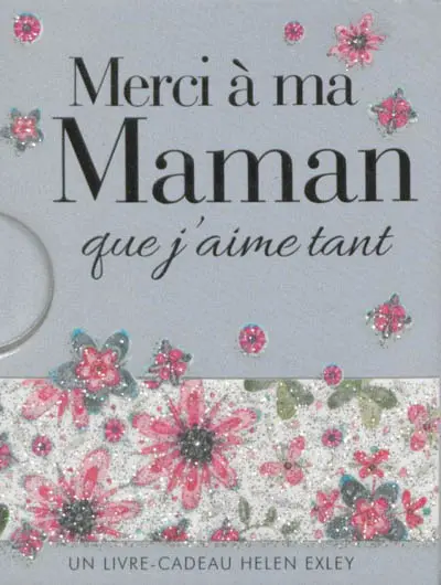 Merci à ma maman que j'aime tant