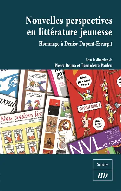 Nouvelles perspectives en littérature jeunesse : hommage à Denise Dupont-Escarpit