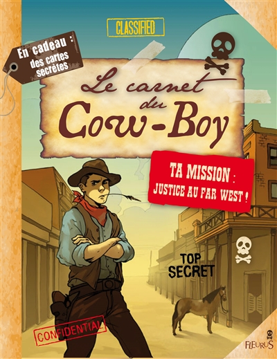 Le carnet du cow-boy : ta mission, justice au Far West !