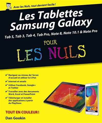 Les tablettes Samsung Galaxy pour Tab S, Tab 3, Tab 4, Tab Pro, Note 8, Note 10.1 & Note Pro pour les nuls