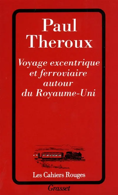 Voyage excentrique et ferroviaire autour du Royaume-Uni