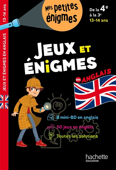 Jeux et énigmes en anglais : de la 4e à la 3e, 13-14 ans : 8 mini-BD en anglais, 50 jeux en anglais, toutes les solutions