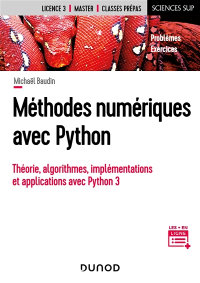 Méthodes numériques avec Python : théorie, algorithmes, implémentations et applications avec Python 3 : problèmes, exercices