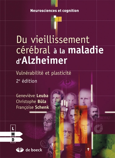 Du vieillissement cérébral à la maladie d'Alzheimer : vulnérabilité et plasticité