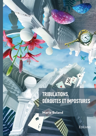 Tribulations, déroutes et...