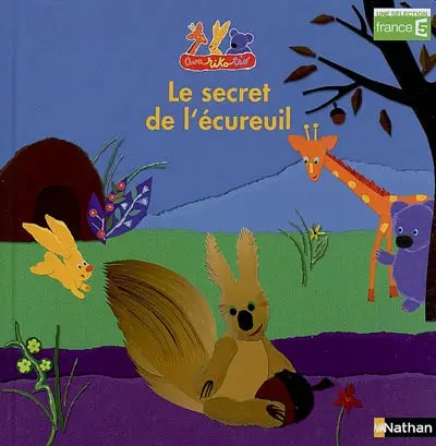Ava, Riko, Téo. Le secret de l'écureuil