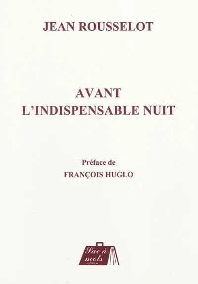 Avant l'indispensable nuit