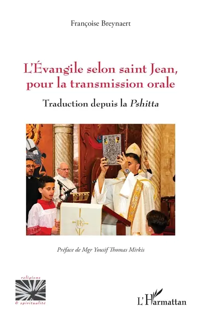 L'Evangile selon saint Jean, pour la transmission orale : traduction depuis la Pshitta