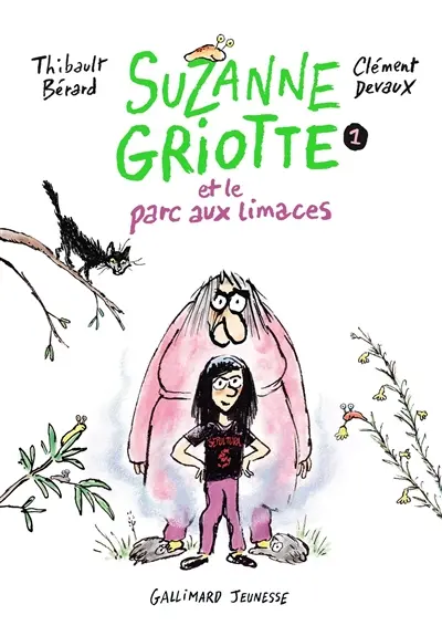 Suzanne Griotte. Vol. 1. Suzanne Griotte et le parc aux limaces