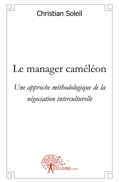 Le manager caméléon : Une...
