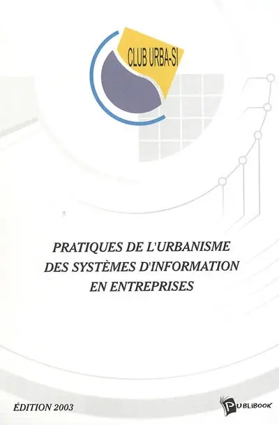 Pratiques de l'urbanisme des systèmes d'information en entreprises