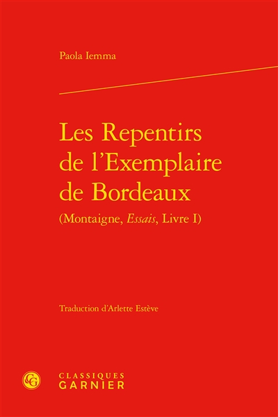 Les repentirs de l'Exemplaire de Bordeaux (Montaigne, Essais, livre I)