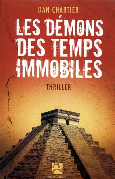 Les démons des temps immobiles